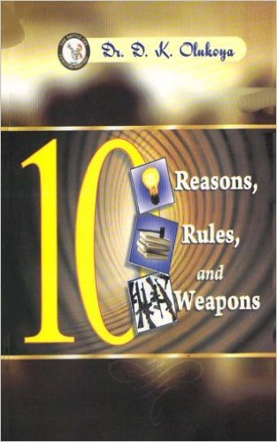 10 Reasons, 10 Rules, 10 Weapons PB - D K Olukoya